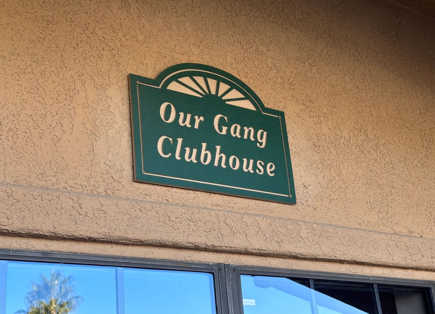 Our gang clubhouse sign.
